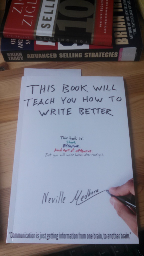 This Book Will Teach You To Write Better By Neville Medhora